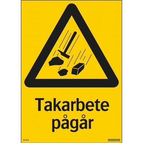 Skylt takarbete pågår