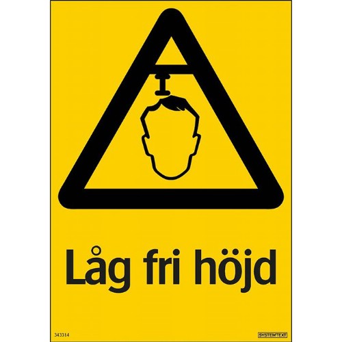 Skylt låg fri höjd