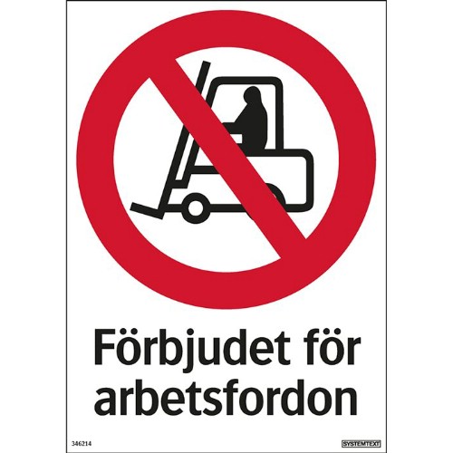 Skylt förbjudet för arbetsfordon